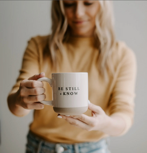 Be Still + Know Coffee Mug