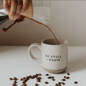 Be Still + Know Coffee Mug