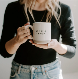 Be Still + Know Coffee Mug