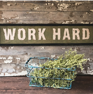 Work Hard Metal Framed Sign