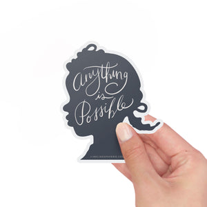 Anything is Possible Vinyl Sticker