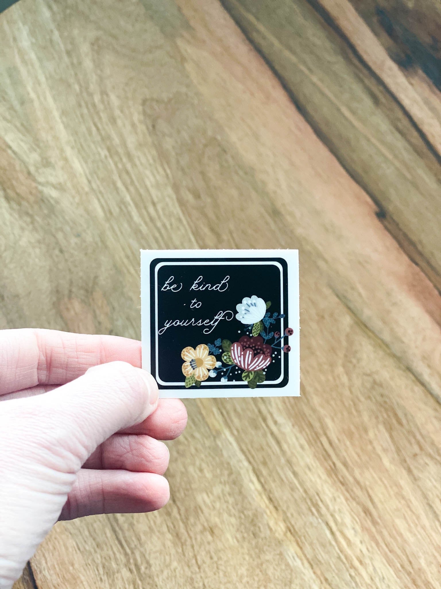 Be Kind to Yourself Is Vinyl Sticker