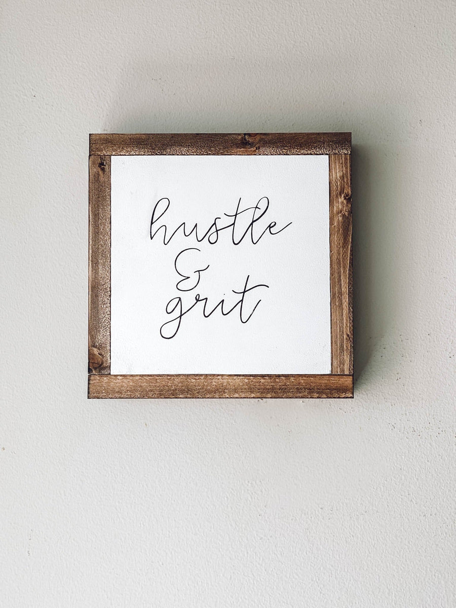 Hustle & Grit Sign – Hope and Pine